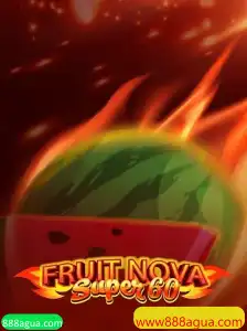 Explorando FruitNovaSuper60: Um Mundo de Frutas e Diversão no 888agua.com